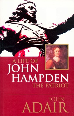 Book Cover: A LIFE OF JOHN HAMPDEN THE PATRIOT (1594-1643)